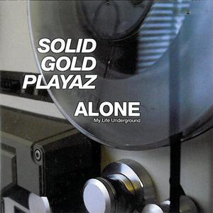 Alone (My Life Underground)