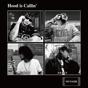 Hood is Callin' (feat. DIRTY R.A.Y, GAYA-K & S☆LUV)