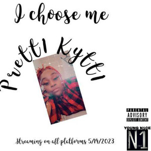 I Choose Me (Explicit)