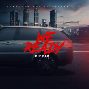 We Ready Riddim (Explicit)