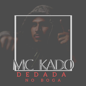 Dedada no Boga (Explicit)