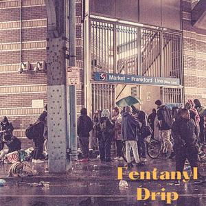 Fentanyl Drip (feat. Jus Chris) [Explicit]