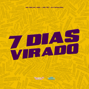 7 Dias Virado (Explicit)