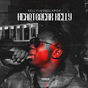 Heartbreak Kelly EP (Explicit)