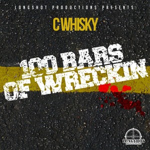 100 Bars of Wreckin' (Explicit)