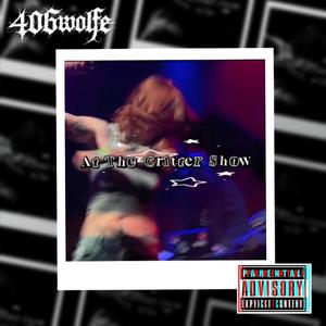 At The Cr1tter Show (Explicit)