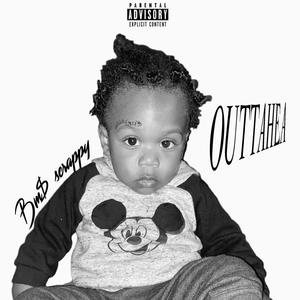 OUTTAHEA (Explicit)