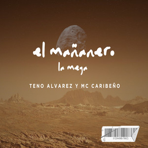 el mañanero la mega