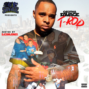 T-Rod (Hosted by DJ Cam Jones) [Explicit]