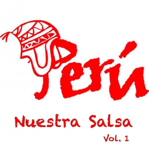 Perú: Nuestra Salsa, Vol. 1