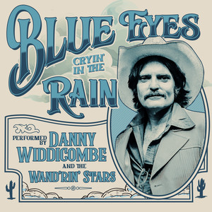 Blue Eyes Cryin' In the Rain