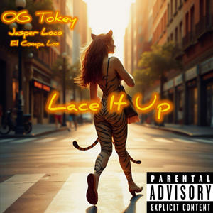 Lace It Up (feat. Jasper Loco & El Compa Los) (Explicit)