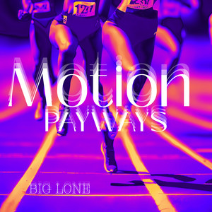 Motion PayWays (Explicit)