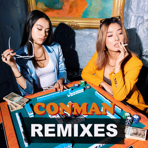 CONMAN (Remixes) [Explicit]