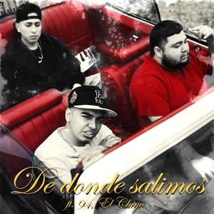 De Donde Salimos (feat. 94 & El Cheyo) [Explicit]