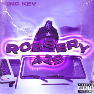 ROBBERY 419 (Explicit)