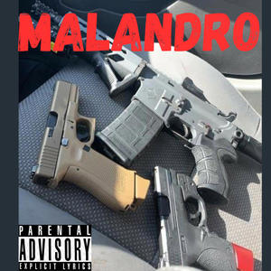 Malandro (feat. Yung P Beatz & B side) (Explicit)