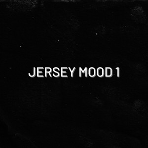 Jersey mood 1 (Explicit)