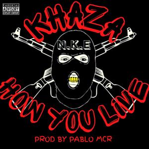 How You Live (Explicit)