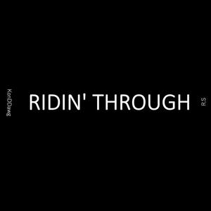 Ridin' Through (feat. KonDDawg) [Explicit]