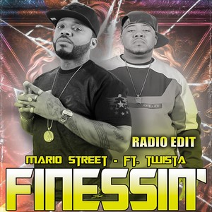 Finessin (Radio Edit) [feat. Twista]