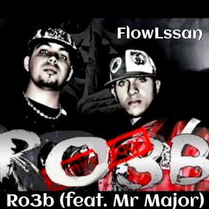 Ro3b (feat. Mr Major) [Explicit]