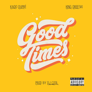 Good Times (Explicit)