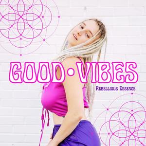 Good Vibes