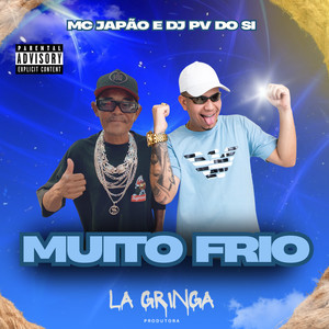Muito Frio (Explicit)