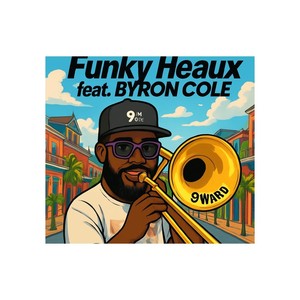 Funky Heaux (feat. Byron Cole) (Explicit)