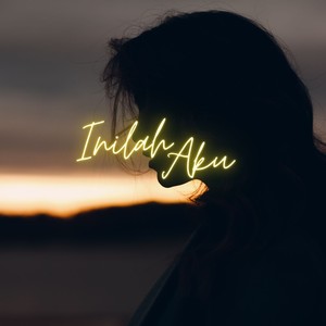 Inilah Aku