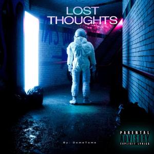 Lost Thoughts (Explicit)