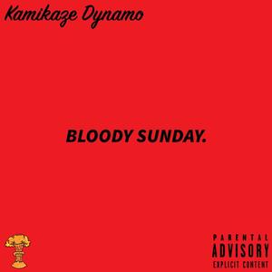 Bloody Sunday. (Explicit)