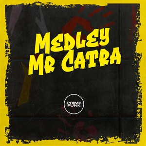 Medley Mr Catra (Explicit)