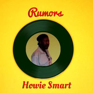 Rumors(feat. Howie Smart)