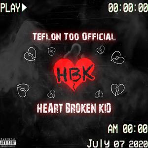 Heart Broken Kid (Explicit)