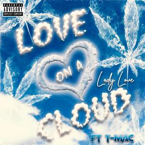 Love on a cloud (feat. Tmac the Singer) (Explicit)