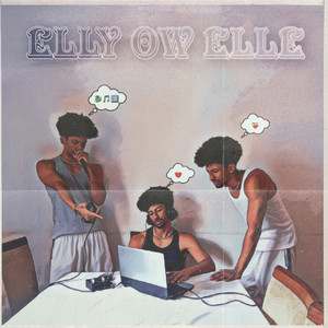 Elly ow Elle (Explicit)