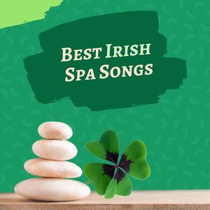 Best Irish Spa Songs: Soothing Celtic Harp Songs for Spring Atmosphere