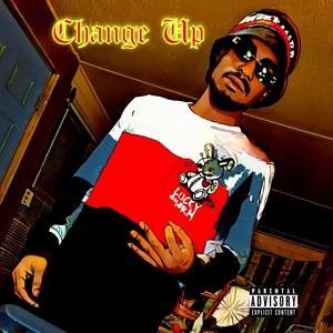 Change Up (Explicit)