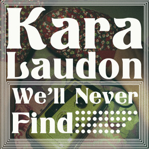 We'll Never Find (Single)