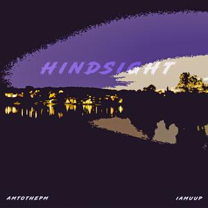 Hindsight (feat. iamuup)