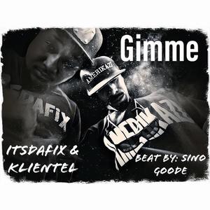 Gimme (feat. Klientel) (Radio Edit)