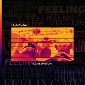 Feeling Me (feat. Kado)