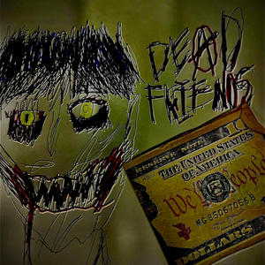 Dead Friends (Explicit)
