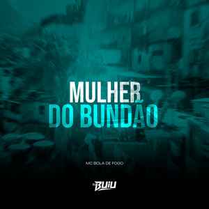 Mulher do Bundão (Explicit)