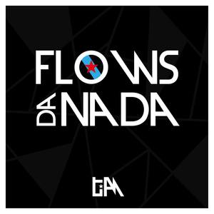 Flows da Nada (Explicit)