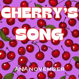 Cherry’s Song