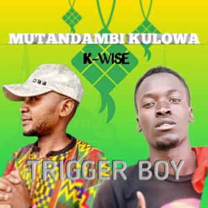 MUTANDAMBI KULOWA (feat. K-Wise)