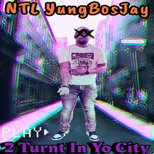 2 Turnt In Yo City (Explicit)